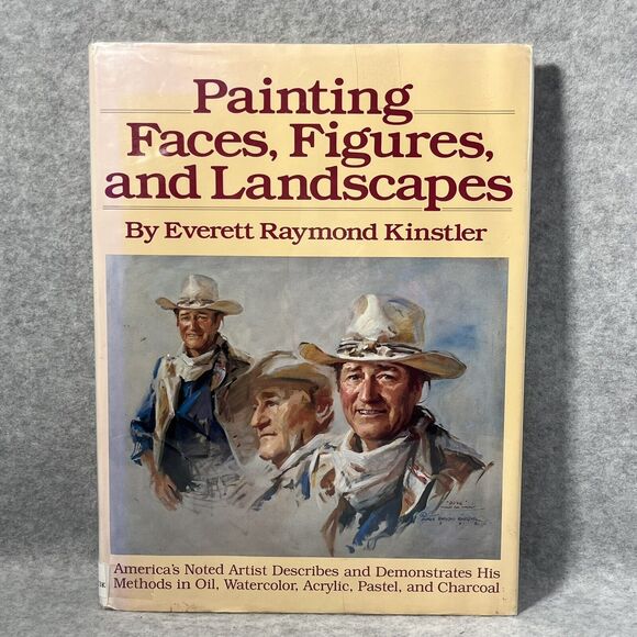 Painting Faces, Figures and Landscapes by Everett R. Kinstler (1981, Hardcover) - Picture 1 of 16
